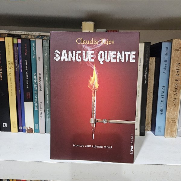 Livro: Sangue quente (contos com alguma raiva), de Cládia Tajes - Novo