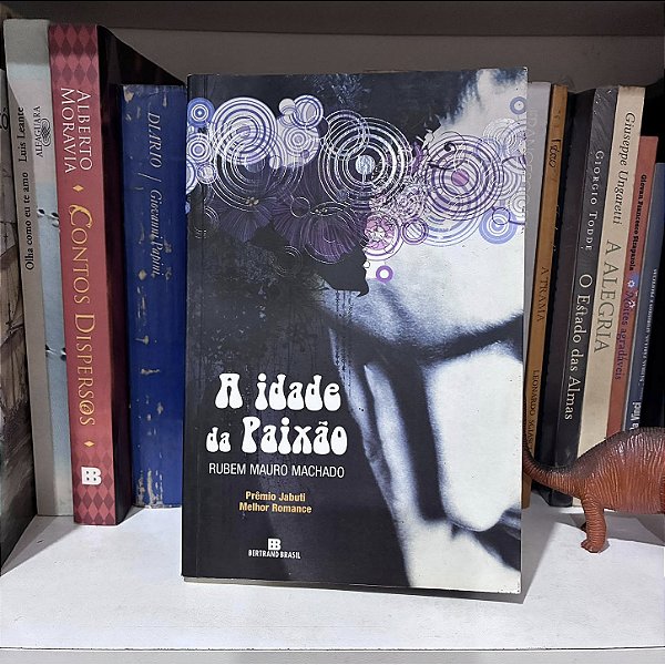 Livro: A idade da paixão, de Rubem Mauro Machado - Novo