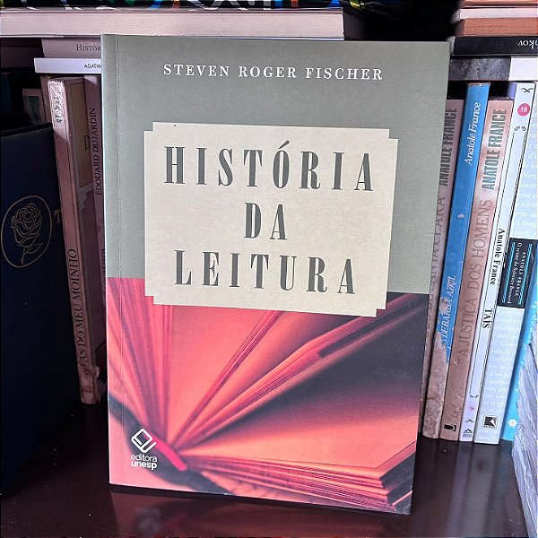 Livro: História da leitura, de Steven Roger Fischer - Usado