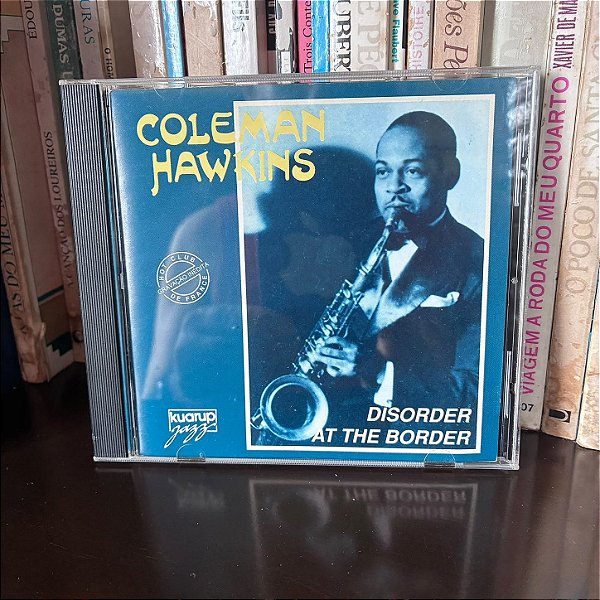 CD: Coleman Hawkins: Disorder at the border - Usado