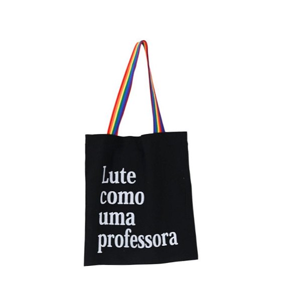 Bolsa Feminina Ecobag 100% algodão LUTE COMO PROF (colorida)