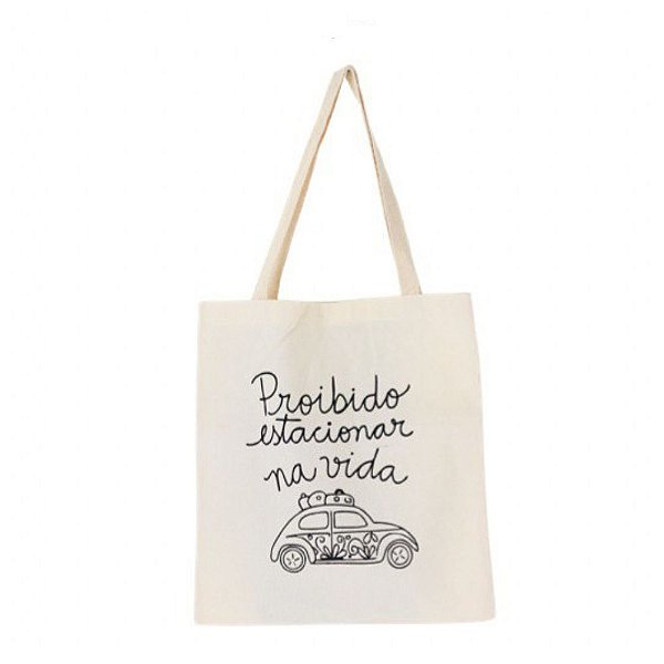 Bolsa Ecobag 100% algodão PROIBIDO ESTACIONAR NA VIDA