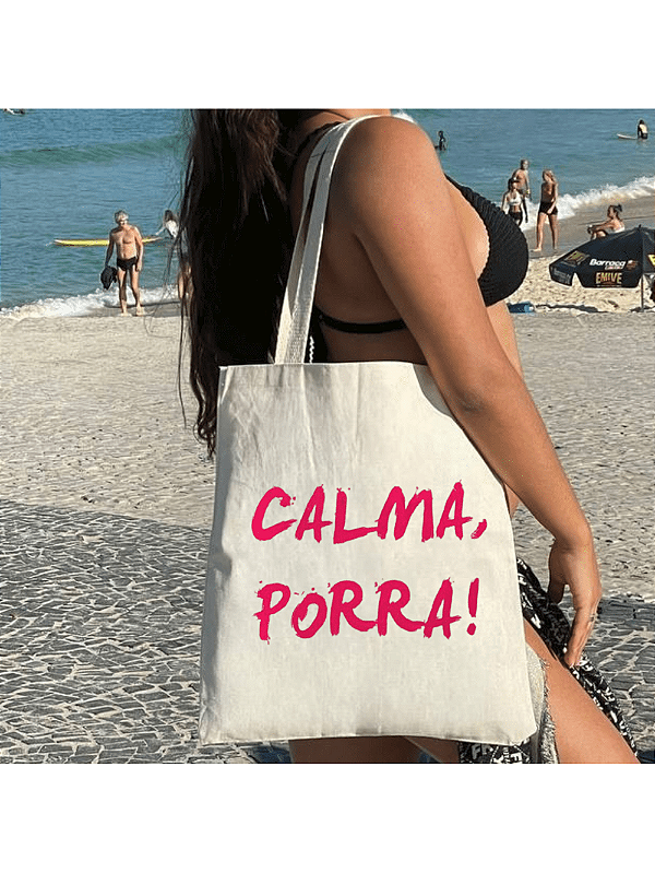 Bolsa Ecobag  100% algodão Estampa CALMA PORR* (rosa)