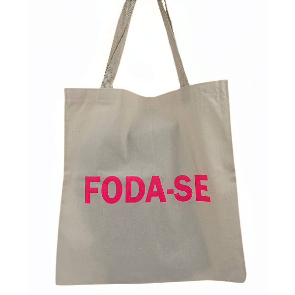 Bolsa Ecobag  100% algodão Estampa FODA-SE (rosa)