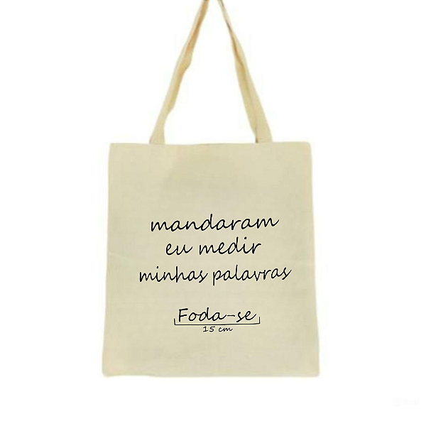 Bolsa Ecobag  100% algodão Estampa MEDIR PALAVRAS