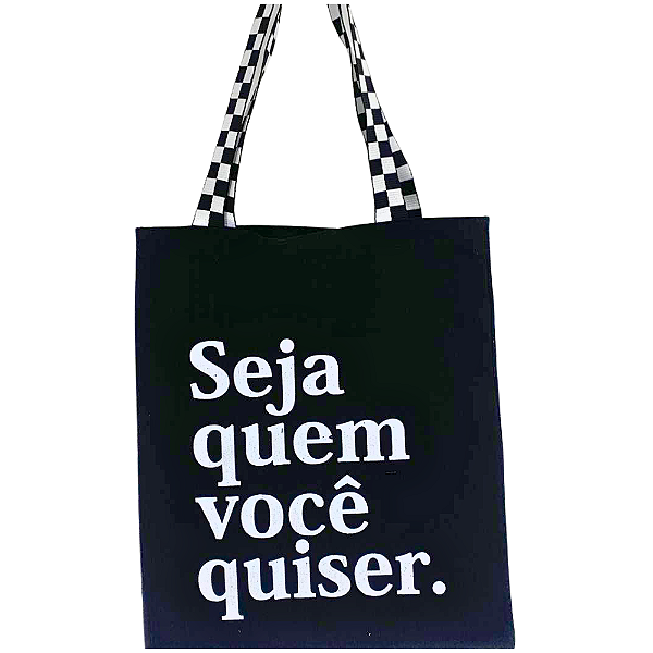 Bolsa Ecobag 100% algodão Black Seja quem Vc  alça xadrez