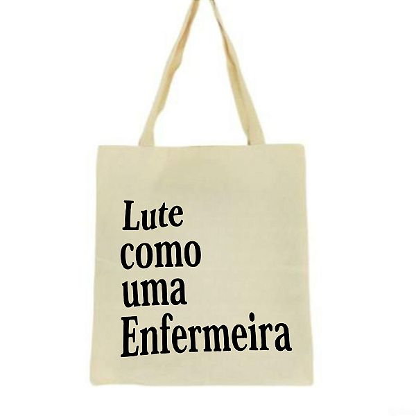Bolsa Ecobag  100% algodão Estampa LUTE COMO ENFERMEIRA