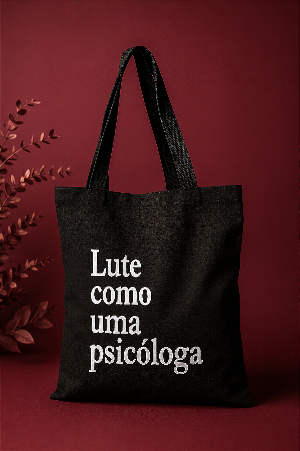 Bolsa Ecobag 100% algodão BLACK Estampa Lute como Psicologa