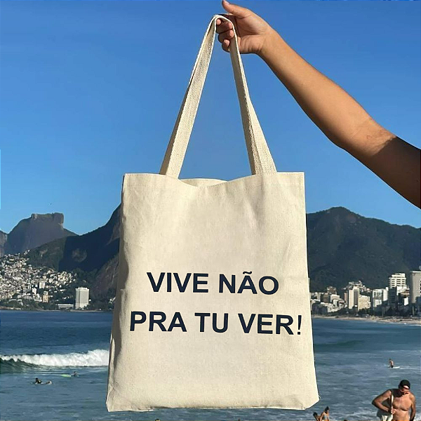 Bolsa Ecobag 100% algodão Vive não pra tu ver!