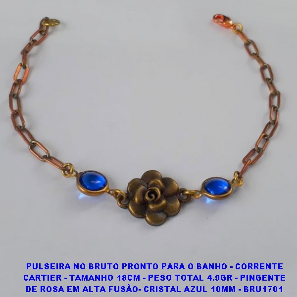 PULSEIRA NO BRUTO PRONTO PARA O BANHO - CORRENTE CARTIER - TAMANHO 18CM - PESO TOTAL 4.9GR - PINGENTE DE ROSA EM ALTA FUSÃO- CRISTAL AZUL 10MM - BRU1701