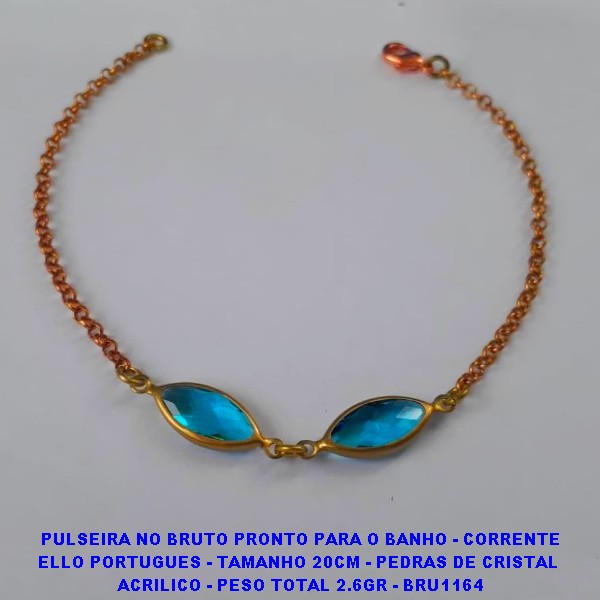 PULSEIRA NO BRUTO PRONTO PARA O BANHO - CORRENTE ELLO PORTUGUES - TAMANHO 20CM - PEDRAS DE CRISTAL  ACRILICO - PESO TOTAL 2.6GR - BRU1164