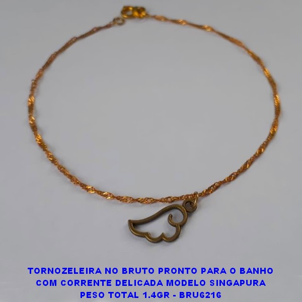TORNOZELEIRA NO BRUTO PRONTO PARA O BANHO COM CORRENTE DELICADA MODELO SINGAPURA PESO TOTAL 1.4GR - BRU6216