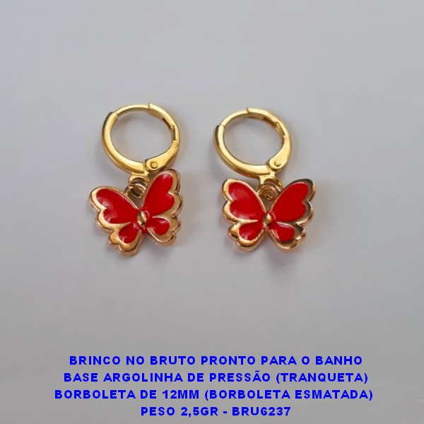 BRINCO NO BRUTO PRONTO PARA O BANHO BASE ARGOLINHA DE PRESSÃO (TRANQUETA) BORBOLETA DE 12MM (BORBOLETA ESMATADA)  PESO 2,5GR - BRU6237