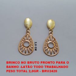 BRINCO NO BRUTO PRONTO PARA O BANHO -LATÃO TODO TRABALHADO PESO TOTAL 2,0GR - BRU2420