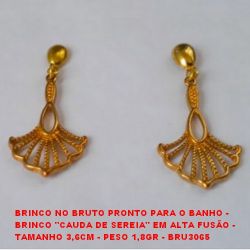 BRINCO NO BRUTO PRONTO PARA O BANHO - BRINCO ''CAUDA DE SEREIA'' EM ALTA FUSÃO -  TAMANHO 3,6CM - PESO 1,8GR - BRU3065