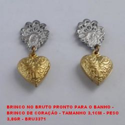 BRINCO NO BRUTO PRONTO PARA O BANHO -  BRINCO DE CORAÇÃO - TAMANHO 3,1CM - PESO  3,8GR - BRU3371