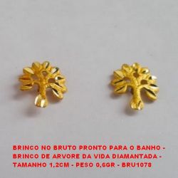 BRINCO NO BRUTO PRONTO PARA O BANHO -  BRINCO DE ARVORE DA VIDA DIAMANTADA -  TAMANHO 1,2CM - PESO 0,6GR - BRU1078