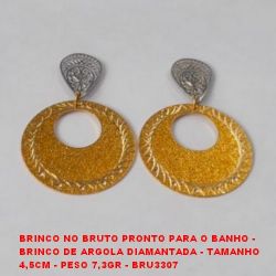 BRINCO NO BRUTO PRONTO PARA O BANHO -  BRINCO DE ARGOLA DIAMANTADA - TAMANHO  4,5CM - PESO 7,3GR - BRU3307