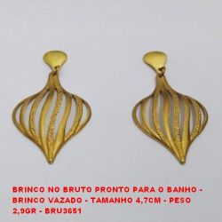 BRINCO NO BRUTO PRONTO PARA O BANHO -  BRINCO VAZADO - TAMANHO 4,7CM - PESO  2,9GR - BRU3651