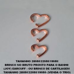 BRINCO NO BRUTO PRONTO PARA O BANH0  (JOY) EARCUFF - OU BRINCO DE CARTILAGEM  TAMANHO 28MM/22MM/19MM- (VENDA O TRIO) BRU1150
