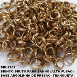 BRINCO *** BRUTO PARA BANHO (ALTA FUSÃO)  BASE ARGOLINHA DE PRESÃO (TRANQUETA)  TAMANHO 9MM - PESO 0.6GR - LARGURA 3MM -  BRU2703