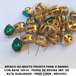 BRINCO NO BRUTO PRONTO PARA O BANHO COM BASE 10X14 - PEDRA DE RESINA IMP. DE ALTA QUALIDADE - PESO 1,9GR - BRU5261