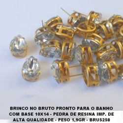 BRINCO NO BRUTO PRONTO PARA O BANHO COM BASE 10X14 - PEDRA DE RESINA IMP. DE ALTA QUALIDADE - PESO 1,9GR - BRU5258