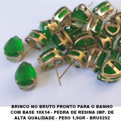 BRINCO NO BRUTO PRONTO PARA O BANHO COM BASE 10X14 - PEDRA DE RESINA IMP. DE ALTA QUALIDADE - PESO 1,9GR - BRU5252
