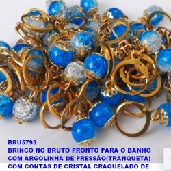 BRINCO NO BRUTO PRONTO PARA O BANHO COM ARGOLINHA DE PRESSÃO(TRANQUETA) COM CONTAS DE CRISTAL CRAQUELADO DE  8MM - PESO 2.6GR - BRU5793