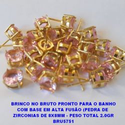 BRINCO NO BRUTO PRONTO PARA O BANHO COM BASE EM ALTA FUSÃO (PEDRA DE  ZIRCONIAS DE 8X8MM - PESO TOTAL 2.0GR BRU5751