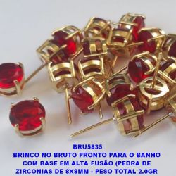 BRINCO NO BRUTO PRONTO PARA O BANHO  COM BASE EM ALTA FUSÃO (PEDRA DE  ZIRCONIAS DE 8X8MM - PESO TOTAL 2.0GR  BRU5835