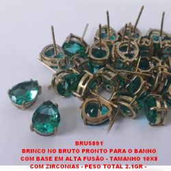 BRINCO NO BRUTO PRONTO PARA O BANHO COM BASE EM ALTA FUSÃO - TAMANHO 10X8 COM ZIRCONIAS - PESO TOTAL 2.1GR -  BRU5891