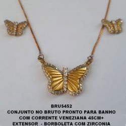 CONJUNTO NO BRUTO PRONTO PARA BANHO COM CORRENTE VENEZIANA 45CM+ EXTENSOR  - BORBOLETA COM ZIRCONIA CRISTAL - PESO 6.3GR  - BRU5452