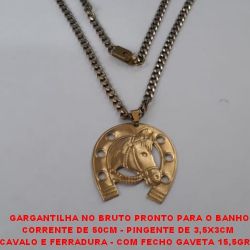 GARGANTILHA NO BRUTO PRONTO PARA O BANHO CORRENTE DE 50CM - PINGENTE DE 3,5X3CM  CAVALO E FERRADURA - COM FECHO GAVETA 15,5GR -  BRU1989A