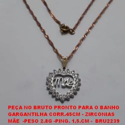 GARGANTILHA NO BRUTO PRONTO PARA O BANHO GARGANTILHA CORR.45CM - ZIRCONIAS MÃE  -PESO 2.8G -PING. 1.5.CM -  BRU2239