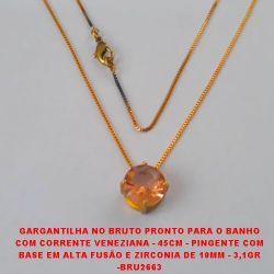 GARGANTILHA NO BRUTO PRONTO PARA O BANHO COM CORRENTE VENEZIANA - 45CM - PINGENTE COM BASE EM ALTA FUSÃO E ZIRCONIA DE 10MM - 3,1GR BRU2663