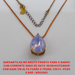 GARGANTILHA NO BRUTO PRONTO PARA O BANHO COM CORRENTE RABO DE RATO 45CM+EXTENSOR COM BASE EM ALTA FUSÃO E PEDRA 13X14 - PESO 5.8GR - BRU2983
