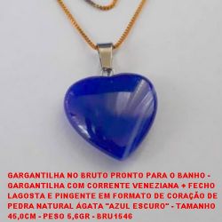 GARGANTILHA NO BRUTO PRONTO PARA O BANHO -  GARGANTILHA COM CORRENTE VENEZIANA + FECHO  LAGOSTA E PINGENTE EM FORMATO DE CORAÇÃO DE  PEDRA NATURAL ÁGATA ''AZUL ESCURO'' - TAMANHO  45,0CM - PESO 5,6GR - BRU1546