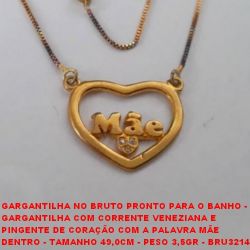 GARGANTILHA NO BRUTO PRONTO PARA O BANHO -  GARGANTILHA COM CORRENTE VENEZIANA E  PINGENTE DE CORAÇÃO COM A PALAVRA MÃE  DENTRO - TAMANHO 49,0CM - PESO 3,5GR - BRU3214