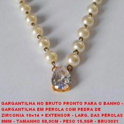 GARGANTILHA NO BRUTO PRONTO PARA O BANHO -  GARGANTILHA EM PÉROLA COM PEDRA DE  ZIRCONIA 10x14 + EXTENSOR - LARG. DAS PÉROLAS  8MM - TAMANHO 58,0CM - PESO 15,9GR - BRU3031