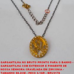GARGANTILHA NO BRUTO PRONTO PARA O BANHO -  GARGANTILHA COM EXTENSOR E PINGENTE DE  NOSSA SENHORA CRAVEJADA EM ZIRCONIA -  TAMANHO 58,2CM - PESO 3,1GR - BRU3178