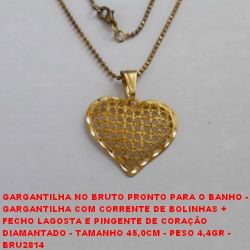 GARGANTILHA NO BRUTO PRONTO PARA O BANHO -  GARGANTILHA COM CORRENTE DE BOLINHAS +  FECHO LAGOSTA E PINGENTE DE CORAÇÃO  DIAMANTADO - TAMANHO 45,0CM - PESO 4,4GR -  BRU2814