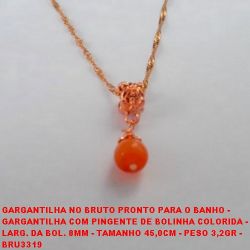 GARGANTILHA NO BRUTO PRONTO PARA O BANHO -  GARGANTILHA COM PINGENTE DE BOLINHA COLORIDA -  LARG. DA BOL. 8MM - TAMANHO 45,0CM - PESO 3,2GR -  BRU3319