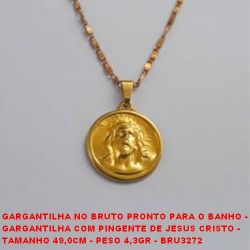 GARGANTILHA NO BRUTO PRONTO PARA O BANHO -  GARGANTILHA COM PINGENTE DE JESUS CRISTO -  TAMANHO 49,0CM - PESO 4,3GR - BRU3272