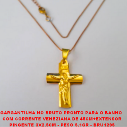 GARGANTILHA NO BRUTO PRONTO PARA O BANHO  COM CORRENTE VENEZIANA DE 45CM+EXTENSOR PINGENTE 3X2,5CM - PESO 5.1GR - BRU1295