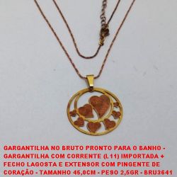 GARGANTILHA NO BRUTO PRONTO PARA O BANHO -  GARGANTILHA COM CORRENTE (L11) IMPORTADA +  FECHO LAGOSTA E EXTENSOR COM PINGENTE DE  CORAÇÃO - TAMANHO 45,0CM - PESO 2,5GR - BRU3641