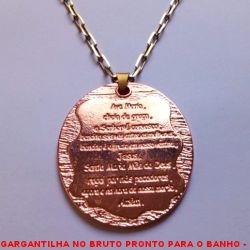GARGANTILHA NO BRUTO PRONTO PARA O BANHO -  GARGANTILHAS COM PINGENTE COM ORAÇÃO DE AVE  MARIA - TAMANHO:62,0CM - PINGENTE:5,6CM - PESO: 25,5GR - BRU4354