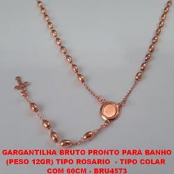 GARGANTILHA BRUTO PRONTO PARA BANHO (PESO 12GR) TIPO ROSARIO  - TIPO COLAR  COM 60CM - BRU4573