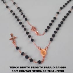 TERÇO BRUTO PRONTO PARA O BANHO COM CONTAS NEGRA DE 2MM - PESO TOTAL 3,1GR  - 1300