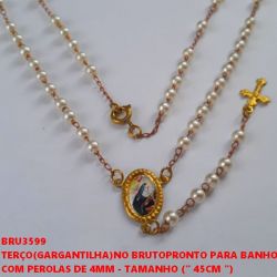 TERÇO(GARGANTILHA)NO BRUTOPRONTO PARA BANHO COM PEROLAS DE 4MM - TAMANHO ('' 45CM '') COM FECHO REDONDO - PESO TOTAL 3.4GR - BRU3599